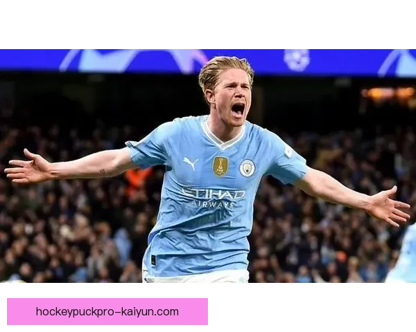 德布劳内那不勒斯生涯展望及前景分析，值得关注球队未来发展